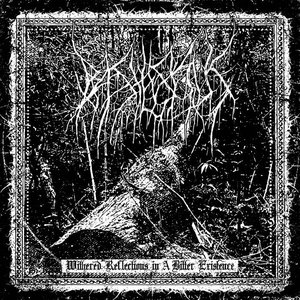 Withered Reflections in a Bitter Existence