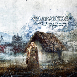Everything Remains As It Never Was by Eluveitie