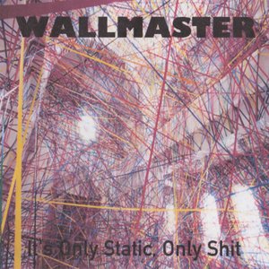 It's Only Static, Only Shit