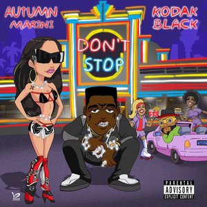 Don't Stop (feat. Kodak Black) - Single