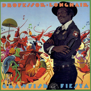 Crawfish Fiesta by Professor Longhair
