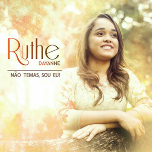 Não Temas, Sou Eu! by Ruthe Dayanne