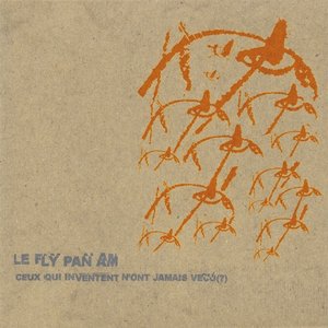 Ceux Qui Inventent N'ont Jamais Vecu