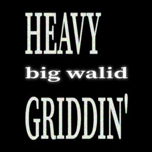 Heavy Griddin'