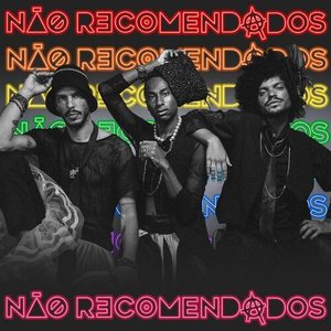 Não Recomendados