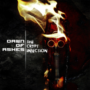 The Crypt Injection by Dawn of Ashes