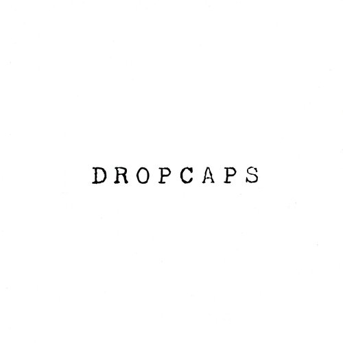DROPCAPS