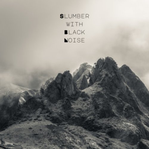 Slumber with Black Noise