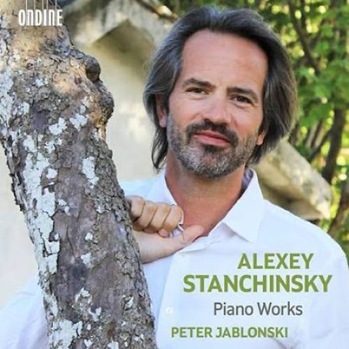 Stanchinsky: Piano Works