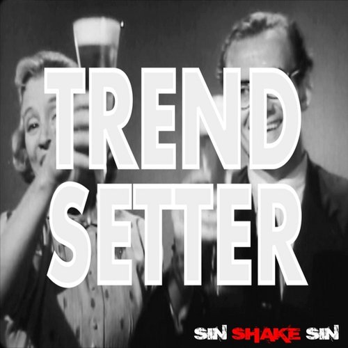 Trendsetter