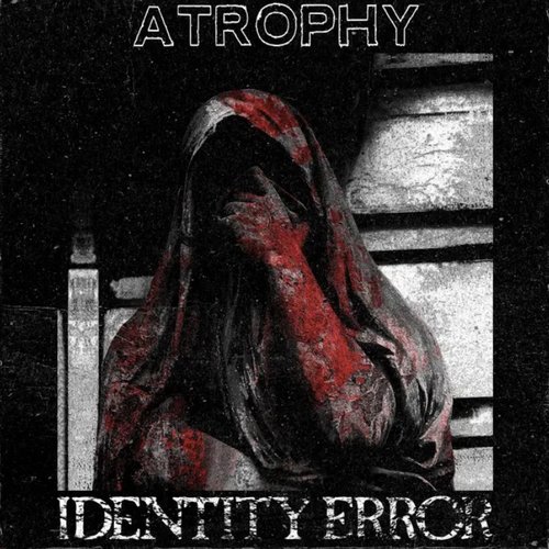 Atrophy - Single