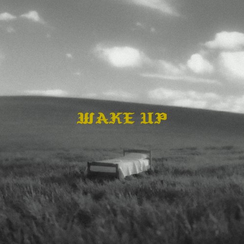 WAKE UP!