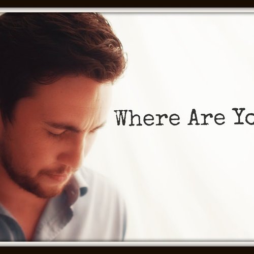 Where Are You Now
