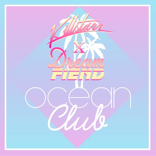 Ocean Club (feat. Dream Fiend)