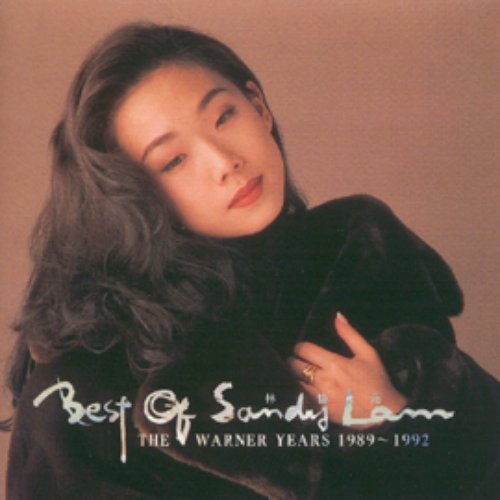 Best of Sandy Lam: The Warner Years 1989–1992 — 林憶蓮| Last.fm