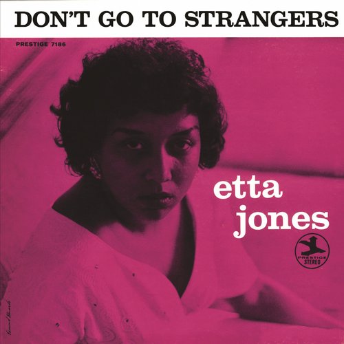Don't Go To Strangers (Rudy Van Gelder Remaster)