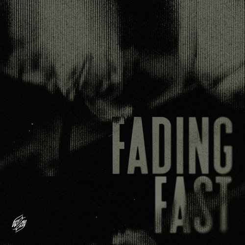 Fading Fast