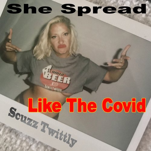 She Spread Like the Covid