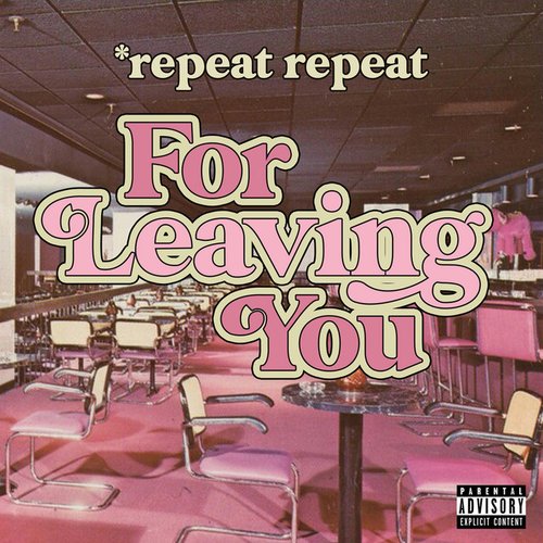 For Leaving You - Single