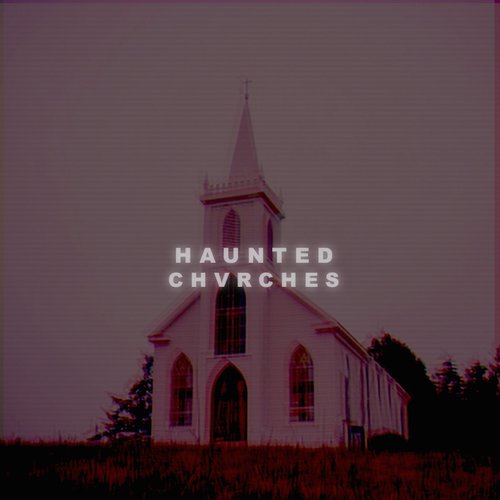 Haunted Churches EP