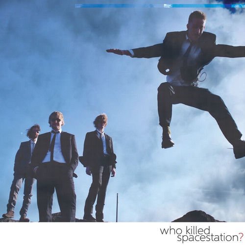 Who killed Spacestation?