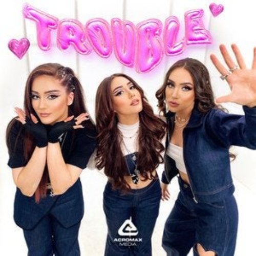 TROUBLE