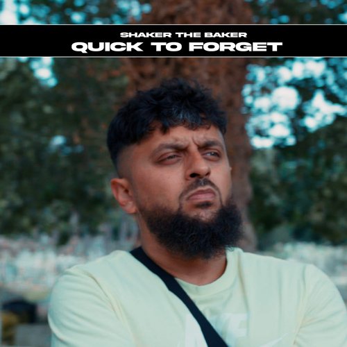 Quick to Forget