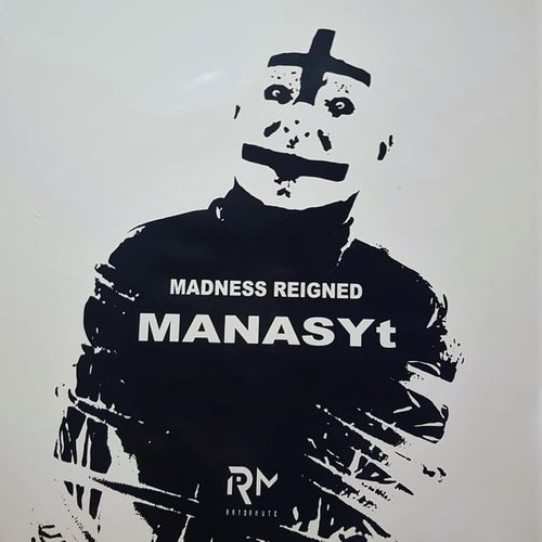 Madness Reigned