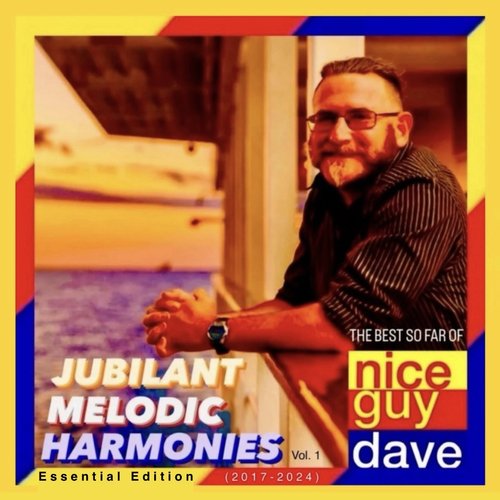 Jubilant Melodic Harmonies Vol. 1 Essential Edition (2017-2024) The Best So Far Of [Essential Version]
