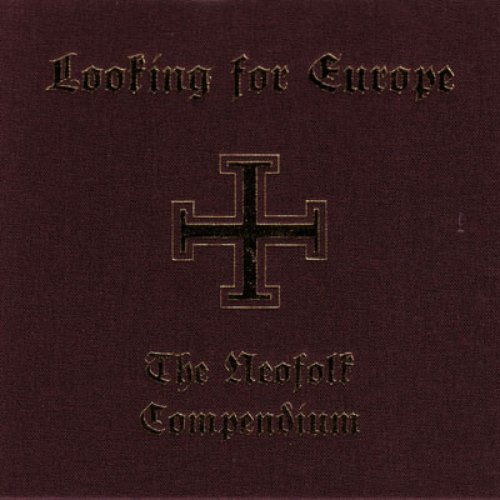 Looking for Europe (The Neofolk Compendium)