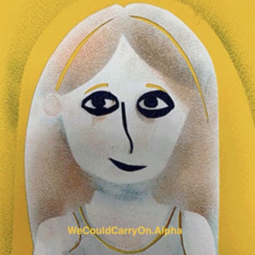 We Could Carry On