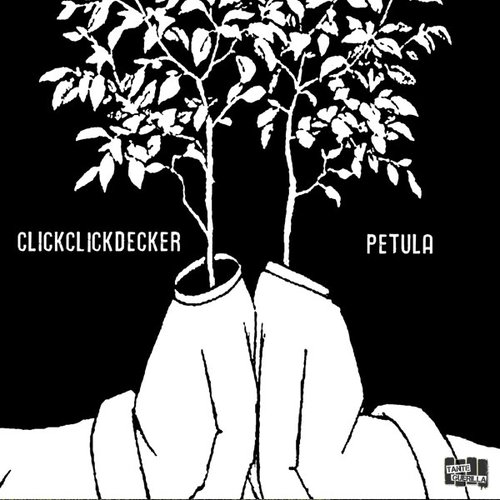 ClickClickDecker / Petula Split