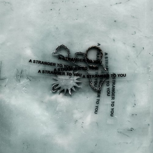 A Stranger To You