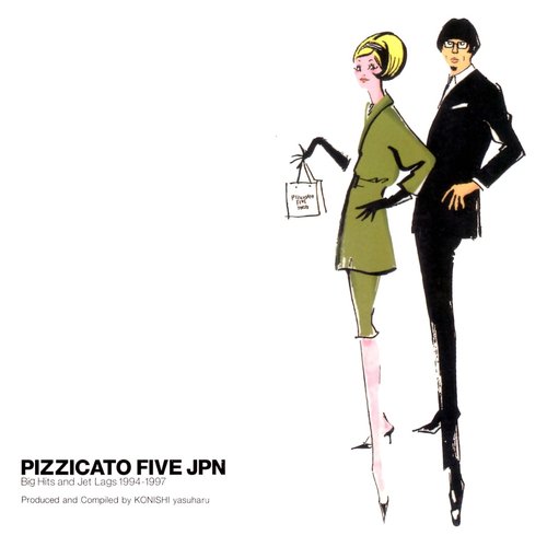 Pizzicato Five JPN~Big Hits and Jet Lags 1994-1997~ — Pizzicato