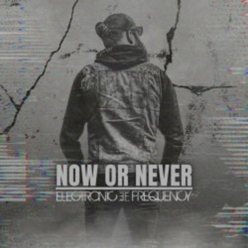 Now Or Never