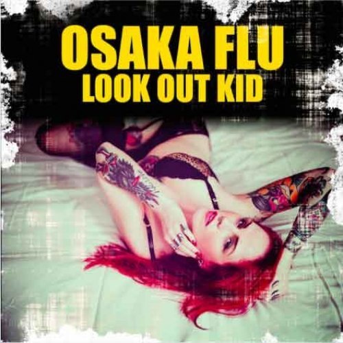 Look out Kid