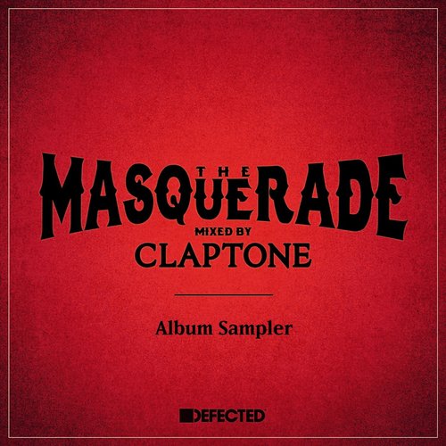 The Masquerade mixed by Claptone Album Sampler
