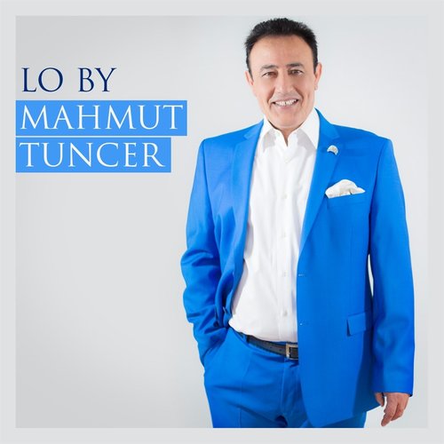 Lo by Mahmut Tuncer