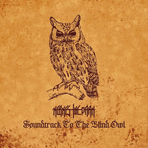 Soundtrack To The Blind Owl