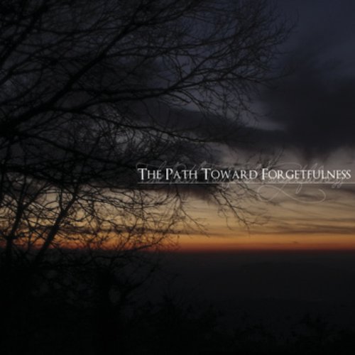 The Path Toward Forgetfulness (Split)