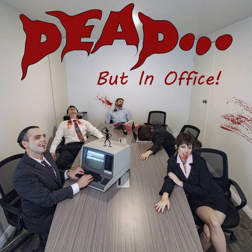 Dead... But In Office!