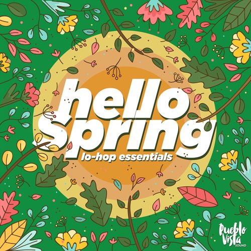 Hello Spring : Lo-Hop Essentials