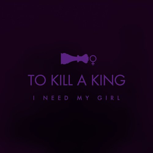 I Need My Girl