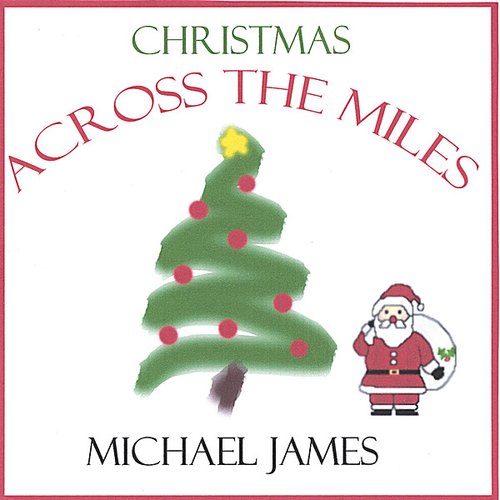 CHRISTMAS ACROSS THE MILES