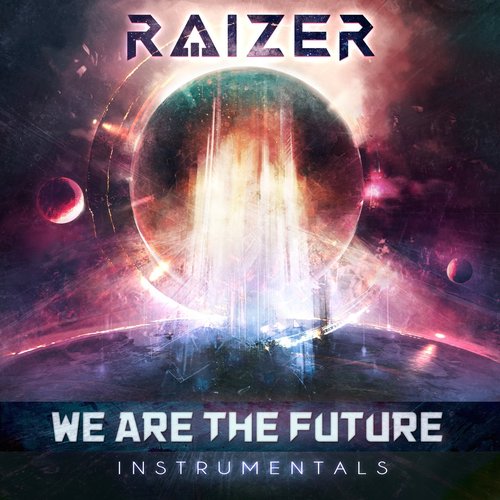 We Are The Future (Instrumentals)