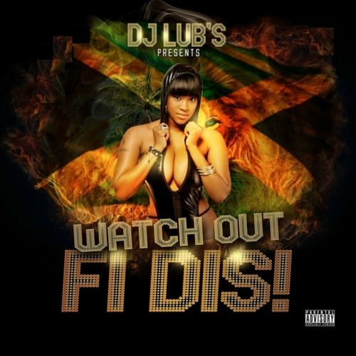 Watch out Fi Dis!