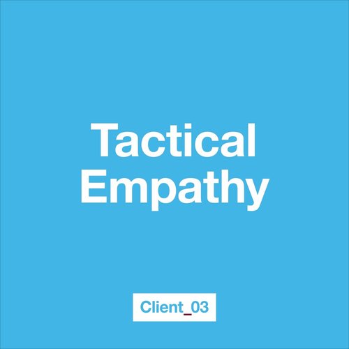 Tactical Empathy
