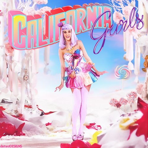 California Gurls, Part 3 — Katy Perry | Last.fm
