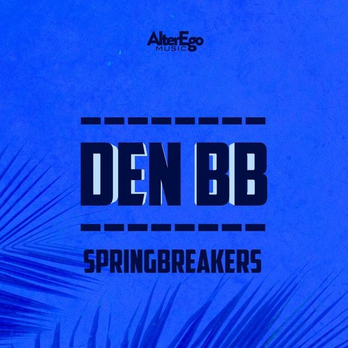 Springbreakers