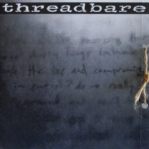 Threadbare 7"